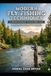 MODERN FLY FISHING TECHNIQUES: 75 Proven Strategies to Catch More Trout in Rivers, Streams, and Lakes