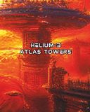 Helium-3 Atlas Towers: Planet atmospheres could be mined for nuclear fuels like Helium-3 Mega-structures called "Atlas Towers"