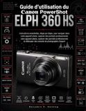 Guide Canon PowerShot ELPH 360 HS User Guide