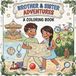 Brother & Sister Adventures: A Coloring Book