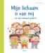 Mijn Zuidnederlandse Uitgeverij Mijn lichaam is van mij ... en van niemand anders!