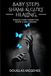 BABY STEPS SHAME AND GUILT HEALING: SHADOW WORK THERAPY FOR SHAME AND GUILT
