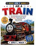 I Libri GmbH I Am a Train (Inside How It Works)