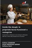 Inside OmniScriptum SRL Inside the dough: le proprietà tecno-funzionali e reologiche: Comprendere e ottimizzare il ruolo dei legumi nell'impasto: dalla fisico-chimica alle prestazioni tecno-funzionali