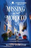Missing Independently Published Missing in Morocco Paperback