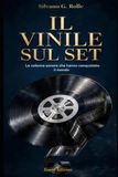 IL VINILE SUL SET