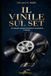 IL VINILE SUL SET