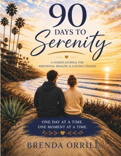 90 Days to Serenity: A Guided Journal for Emotional Healing and Lasting Change