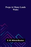 Peeps Libri GmbH Peeps at many lands: Wales Paperback