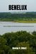 Benelux Travel Guide 2026-2027: Explore Belgium, the Netherlands and Luxembourg Like a Local