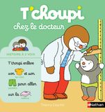 T'choupi Fernand Nathan T'choupi chez le docteur