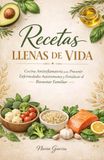 Recetas Icecat Recetas LLenas de Vida: cocina antiinflamatoria para prevenir enfermedades autoinmunes y fortalecer el bienestar familiar