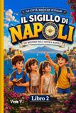IL SIGILLO DI NAPOLI: Il respiro nascosto