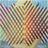 Driver In Tall Buildings - Driver (LP)