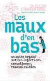 Les maux d'en bas: Un autre regard sur les infections sexuellement transmissibles