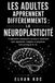 LES ADULTES APPRENNENT DIFFÉREMMENTS : LA NEUROPLASTICITÉ