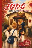 JUDO al Dojo del Sole Rosso: 11 racconti di coraggio, rispetto e amicizia per la crescita personale di giovani judoka