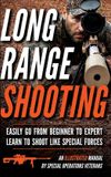 Long Matthew Luke Publishing Long Range Shooting: An Illustrated Manual: 1