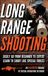 Long Matthew Luke Publishing Long Range Shooting: An Illustrated Manual: 1