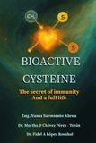 BIOACTIVE Bol Glutathione in Action- BIOACTIVE CYSTEINE.The secret of immunity And A full life