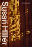 Susan La Fabrica Susan Hiller: Dedicated to the Unknown