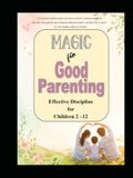 Magic for Good Parenting