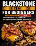 BLACKSTONE GRIDDLE COOKBOOK FOR BEGINNERS
