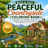 Bold & Easy Peaceful Countryside Coloring Book