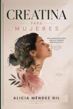 Creatina para Mujeres: Guía completa de fuerza, músculo y energía a partir de los 40