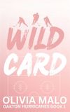 Wild Oakton Wild Card: A steamy, friends to lovers, hockey romance: 1