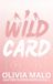 Wild Oakton Wild Card: A steamy, friends to lovers, hockey romance: 1