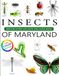 Backyard Insects Of Maryland: Insects Identification guide and logbook with 30 local insects of Maryland for kids, teens and beginners - includes ... guide information, journal, notes and more.