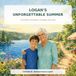 Logan's Unforgettable Summer: A Summer of Cousins, Courage, and Love