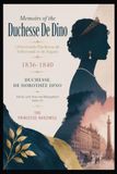 MEMOIRS OF THE DUCHESSE DE DINO