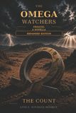 The Jane E. Woodlee Hedrick The Count: A Prequel Novella to The Omega Watchers Expanded Edition Paperback