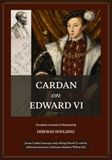Cardan on Edward VI: Jerome Cardan’s horoscope study of King Edward VI with the additional commentary of Johannes Stadius and William Lilly