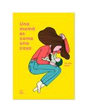 Una Litera Libros Una mamá es como una casa Paperback