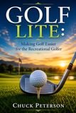 Golf Lite: Making Golf Easier for the Recreational Golfer