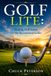Golf Lite: Making Golf Easier for the Recreational Golfer
