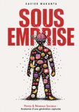 Sous-Emprise: Porno & Réseaux sociaux : Anatomie d'une génération capturée