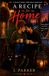 A Recipe for Home: A Maple Creek Christmas Romance