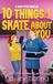 10 Libri GmbH 10 Things I Skate About You Paperback