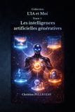 Les L'Ia Et Moi- Les intelligences artificiels génératives