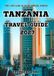 TANZANIA TRAVEL GUIDE 2027: Wildlife, Mountains, Remote Landscapes & Coastal Adventures