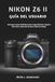 Nikon NIKON Z6 II GUÍA DEL USUARIO