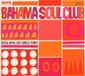 Sonic Rendezvous The Bahama Soul Club - Bossa Nova Just Smells Funky (CD)