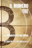 IL NUMERO TRE: La vendetta ha un ritmo