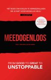 Meedogenloos: Kosmos Uitgevers Meedogenloos: From Good to Great to Unstoppable
