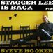 Sonic Rendezvous Steve Hooker - Stagger Lee Is Back (CD)