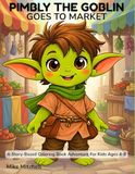 PIMBLY THE GOBLIN: GOES TO MARKET